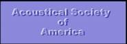Acoustical Society of America
